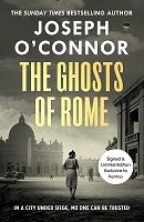 Joseph O'Connor - The Ghosts Of Rome [Exclusive Kennys Signed Limited Edition] - 9781787303874 - 9781787303874