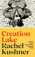 Rachel Kushner - Creation Lake - 9781787334380 - V9781787334380