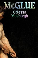 Ottessa Moshfegh - McGlue - 9781787335547 - 9781787335547