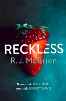 Rj McBrien - Reckless: The hottest and most gripping thriller of 2021 - 9781787396180 - 9781787396180