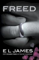 E L James - Freed: The #1 Sunday Times bestseller - 9781787468085 - 9781787468085