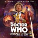 Justin Richards - Doctor Who: Fortunes of War: 6th Doctor Audio Original - 9781787532779 - V9781787532779