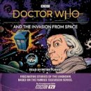 Bbc - Doctor Who and the Invasion from Space: First Doctor story - 9781787532984 - V9781787532984