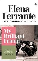 Elena Ferrante - My Brilliant Friend - 9781787702226 - 9781787702226