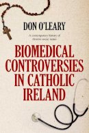 Paperback - Biomedical Controversies in Catholic Ireland - 9781788461634 - 9781788461634