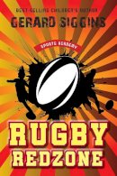 Gerard Siggins - Rugby Redzone: Sports Academy Book 2 - 9781788491419 - 9781788491419