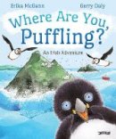 Gerry Daly - Where Are You, Puffling?: An Irish Adventure - 9781788491457 - 9781788491457