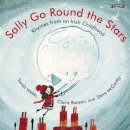 Julia Cameron - Sally Go Round the Stars: Rhymes from an Irish Childhood - 9781788492461 - 9781788492461