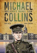 David Butler - Michael Collins: Ireland´s Rebel Son - 9781788493192 - 9781788493192