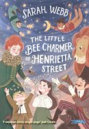 Julia Cameron - The Little Bee Charmer of Henrietta Street - 9781788493659 - 9781788493659