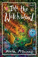 Méabh McDonnell - Into the Witchwood - 9781788493857 - 9781788493857