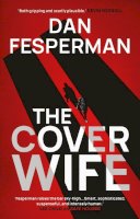 Dan Fesperman - The Cover Wife - 9781788547918 - 9781788547918