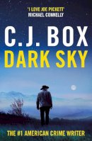 C.J. Box - Dark Sky - 9781788549332 - 9781788549332