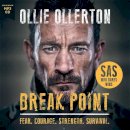 Ollie Ollerton - Break Point: SAS: Who Dares Wins Host´s Incredible True Story - 9781788702201 - V9781788702201