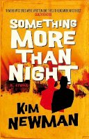 Kim Newman - Something More Than Night - 9781789097719 - 9781789097719