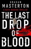 Graham Masterton - The Last Drop of Blood - 9781789544121 - 9781789544121