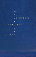 G.C. Waldrep - The Earliest Witnesses - 9781800170360 - 9781800170360