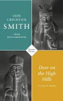 Iain Crichton Smith - Deer on the High Hills: Selected Poems - 9781800170940 - 9781800170940