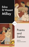 Edna St Vincent Millay - Poems and Satires - 9781800171671 - 9781800171671