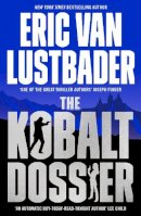 Eric Van Lustbader - The Kobalt Dossier - 9781800243156 - 9781800243156