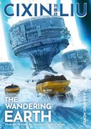 Cixin Liu - Cixin Liu's The Wandering Earth: A Graphic Novel - 9781801100007 - 9781801100007