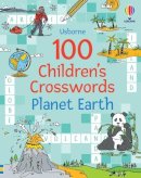 Pope Twins Phillip Clarke - 100 Children's Crosswords: Planet Earth - 9781801315814 - 9781801315814