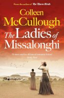 Colleen McCullough - The Ladies of Missalonghi - 9781803280097 - 9781803280097