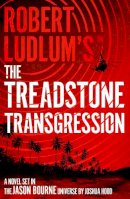 Joshua Hood - Robert Ludlum´s™ the Treadstone Transgression - 9781803285788 - 9781803285788