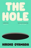 Hiroko Oyamada - The Hole: Hiroko Oyamada - 9781803510620 - V9781803510620