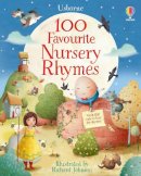 Felicity Brooks - 100 Favourite Nursery Rhymes - 9781803701042 - 9781803701042