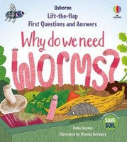 Moesha Kellaway Katie Daynes - First Questions & Answers: Why Do We Need Worms? - 9781803703220 - 9781803703220