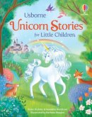 Rosie Dickins, Susanna Davidson, Barbara Bongini - Unicorn Stories for Little Children - 9781803707327 - 9781803707327