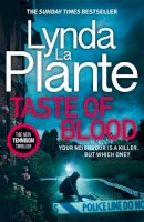 Lynda La Plante - Taste of Blood: The thrilling new 2023 Jane Tennison crime novel - 9781804181508 - 9781804181508