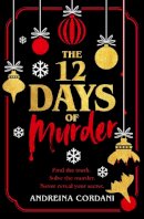 Andreina Cordani - The Twelve Days of Murder - 9781804182208 - 9781804182208