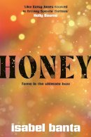 Isabel Banta - Honey - 9781804184172 - 9781804184172