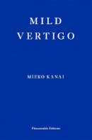 Mieko Kanai - Mild Vertigo - 9781804270387 - 9781804270387