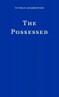 Witold Gombrowicz - The Possessed - 9781804270615 - 9781804270615