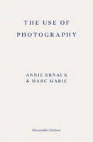 Annie Ernaux - The Use of Photography - 9781804271148 - 9781804271148