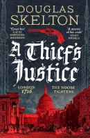 Douglas Skelton - A Thief´s Justice: A completely gripping historical mystery - 9781804360897 - 9781804360897