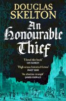 Douglas Skelton - An Honourable Thief: A must-read historical crime thriller - 9781804363027 - 9781804363027