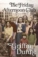 Griffin Dunne - The Friday Afternoon Club - 9781804710555 - V9781804710555