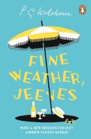 P.G. Wodehouse - Fine Weather, Jeeves - 9781804950210 - 9781804950210