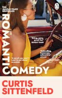 Curtis Sittenfeld - Romantic Comedy - 9781804991916 - 9781804991916