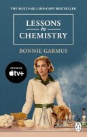 Bonnie Garmus - Lessons in Chemistry: The multi-million copy bestseller - 9781804993477 - 9781804993477