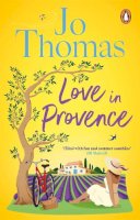 Jo Thomas - Love In Provence - 9781804993859 - 9781804993859