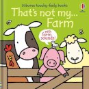 Rachel Wells Fiona Watt - That's Not My Farm - 9781805072515 - 9781805072515