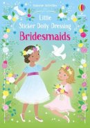 Lizzie Mackay Fiona Watt - Little Sticker Dolly Dressing Bridesmaids - 9781805077015 - 9781805077015