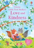 Holly Bathie - Little First Stickers Love and Kindness - 9781805077206 - 9781805077206