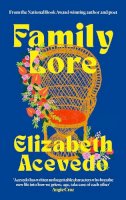 Elizabeth Acevedo - Family Lore - 9781805300496 - 9781805300496