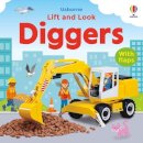 Sean Longcroft Felicity Brooks - Lift And Look Diggers - 9781805315704 - 9781805315704